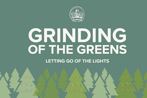 Grinding of the Greens letting go of the lights