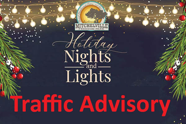 Mitchelville Freedom ParkHoliday Nights and Lights Traffic Advisory