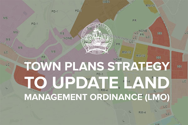 Town Plans Strategy to Update Land Management Ordianance (LMO)