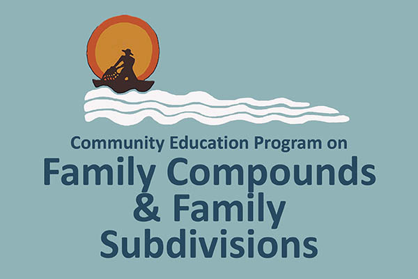 Community Education Program on Family Compounds & Family Subdivisions