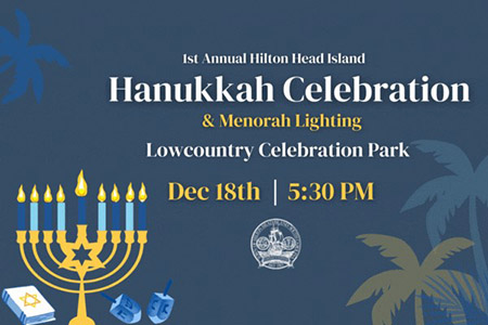 1st Annual Hanukkah Celebration & Menorah Lighting Lowcountry Celebration Park Dec 18th 5:30 pm