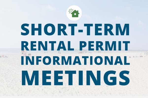 Short-Term Rental Permit Informational Meetings